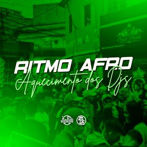 Ritmo Afro Aquecimento Dos DJS