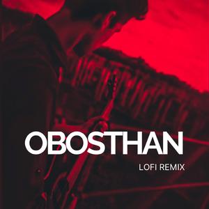 OBOSTHAN (LOFI REMIX)