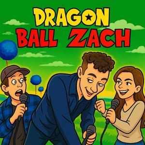 Dragon Ball Z (Zach Miller)