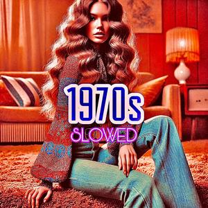 1970s (Slowed)