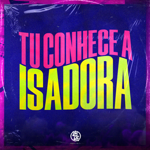 Tu Conhece a Isadora