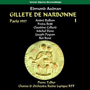 Gillette de Narbonne: Act I, "Le Comte & Gill&te Ont Echange Leurs Serments"
