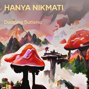 Hanya Nikmati