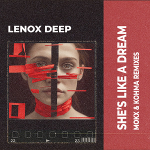 Lenox Deep - She's Like A Dream (MOKX Remix)