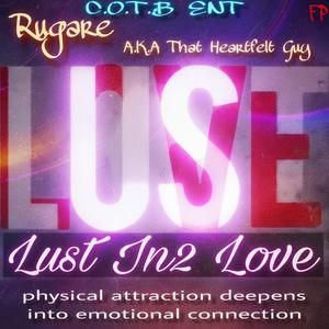 Lust In2 love