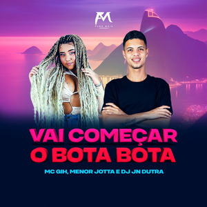 Vai Começar o Bota Bota