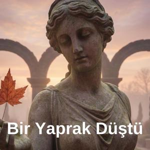 Bir Yaprak Düştü