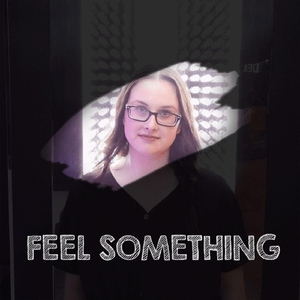 Feel Something