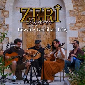 Bêwar - Zerî Digerin (feat. Neslîxan)