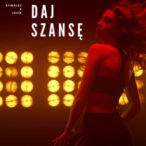 Daj Szansę (feat. Mateusz Jasik)