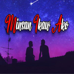 Minsan Ikaw Ako