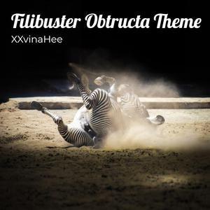 Filibuster Obtructa Theme