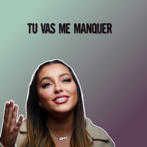 Tu va me manquer