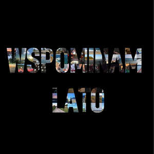 Wspominam Lato