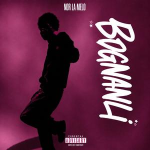 BOGNANLI (feat. Slyme La Melo)
