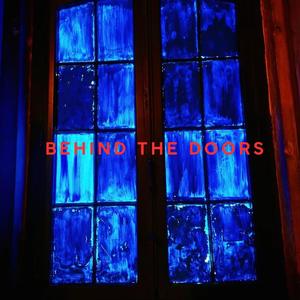 Behind The Doors