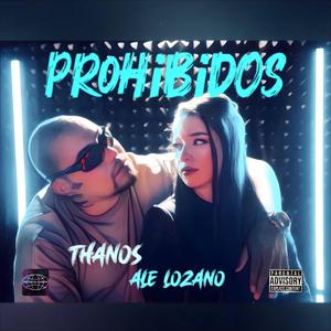 PROHIBIDOS (feat. ALE LOZANO)