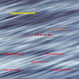 nowe addenda (feat. Wladimir Pietrowski, roma romanowicz, helena piastowska, Helena Komissarowa, wowa pietrowski & alik oszomkow)