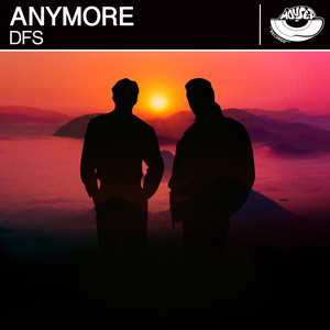 Anymore (Original Mix)