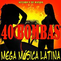 Mega Música Latina (40 Bombas)