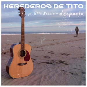 Despacio (feat. Litto Nebbia)