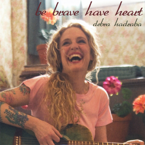 Be Brave Have Heart - Single