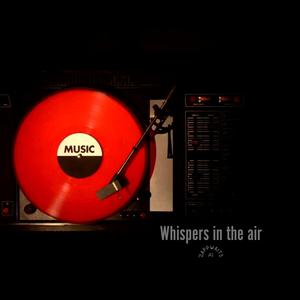Whispers in the air