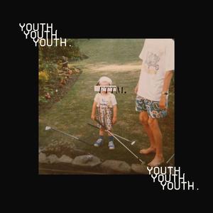 Youth.