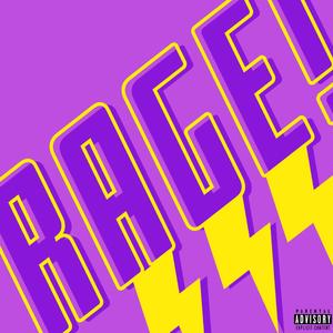 RAGE!
