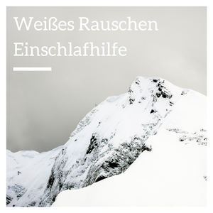 Weißes Rauschen Einschlafhilfe