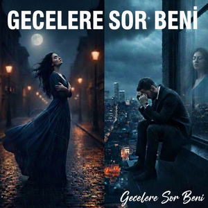 Gecelere Sor Beni