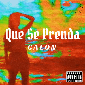 Que Se Prenda