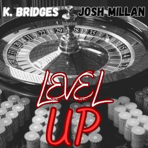 Level UP (feat. Josh Millan)