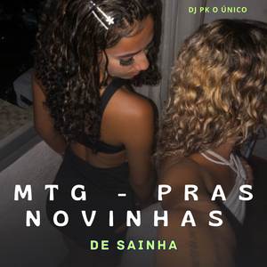 Mtg - Pras Novinhas de Sainha