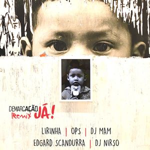 Demarcação Já - Remix 5
