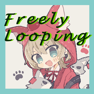 Freely Looping