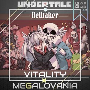 Toby Fox / Mittsies-VITALITY // MEGALOVANIA（Mr.Gold remix）
