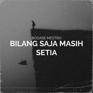 Bilang Sayang Tapi Mendua