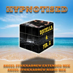 Hypnotised (Angel Stoxx & Drew Radio Mix)