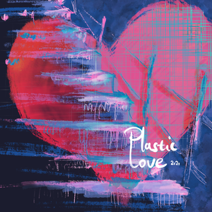 Plastic Love