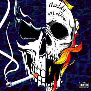 Muddy(prod Bubbleboy X YvngRiva)