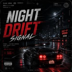 Night Drift Signal
