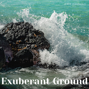 Exuberant Ground