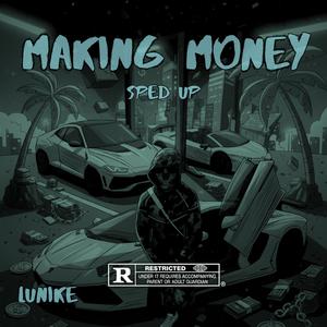 Making Money Sped Up