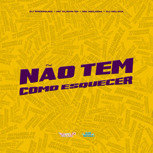 Não Tem Como Esquecer