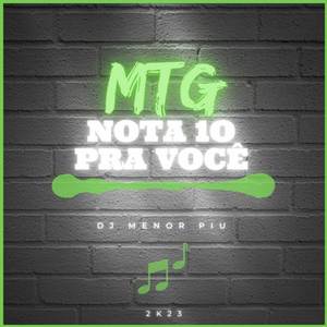 Mtg Nota 10 Pra Você