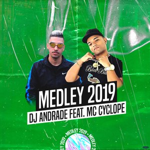 Medley 2019 (feat. Mc Cyclope)