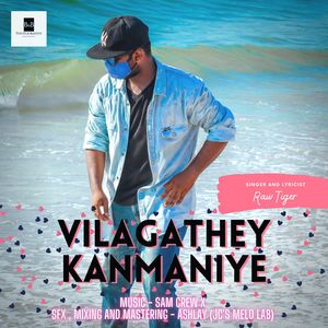 Vilagathey Kanmaniye