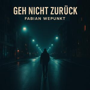 Geh nicht zurück