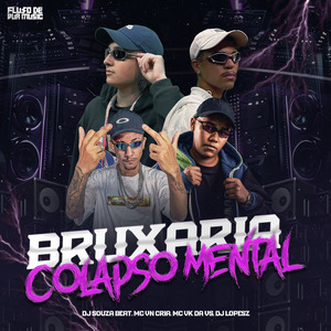 Bruxaria Colapso Mental